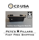 CZ 455 457 512 Replacement High Quality STAINLESS Magazine Housing Block Pin #13 PP457P13